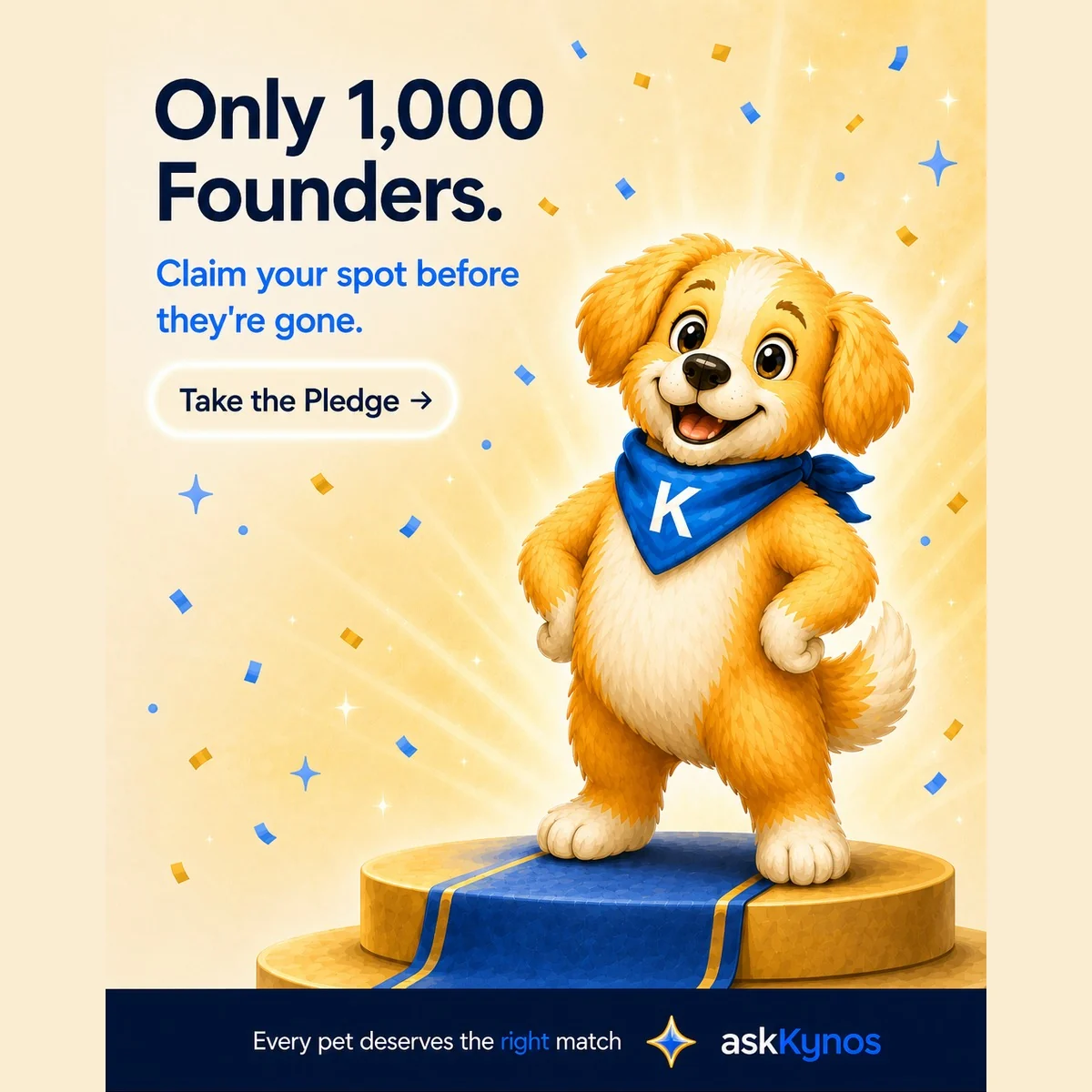 Only 1,000 askKynos Founding Sitter spots